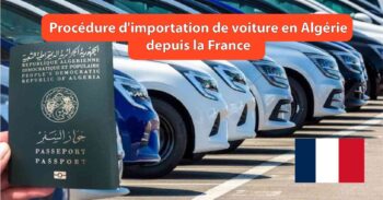 Procedure dimportation de voiture en Algerie depuis la France en 2023 min